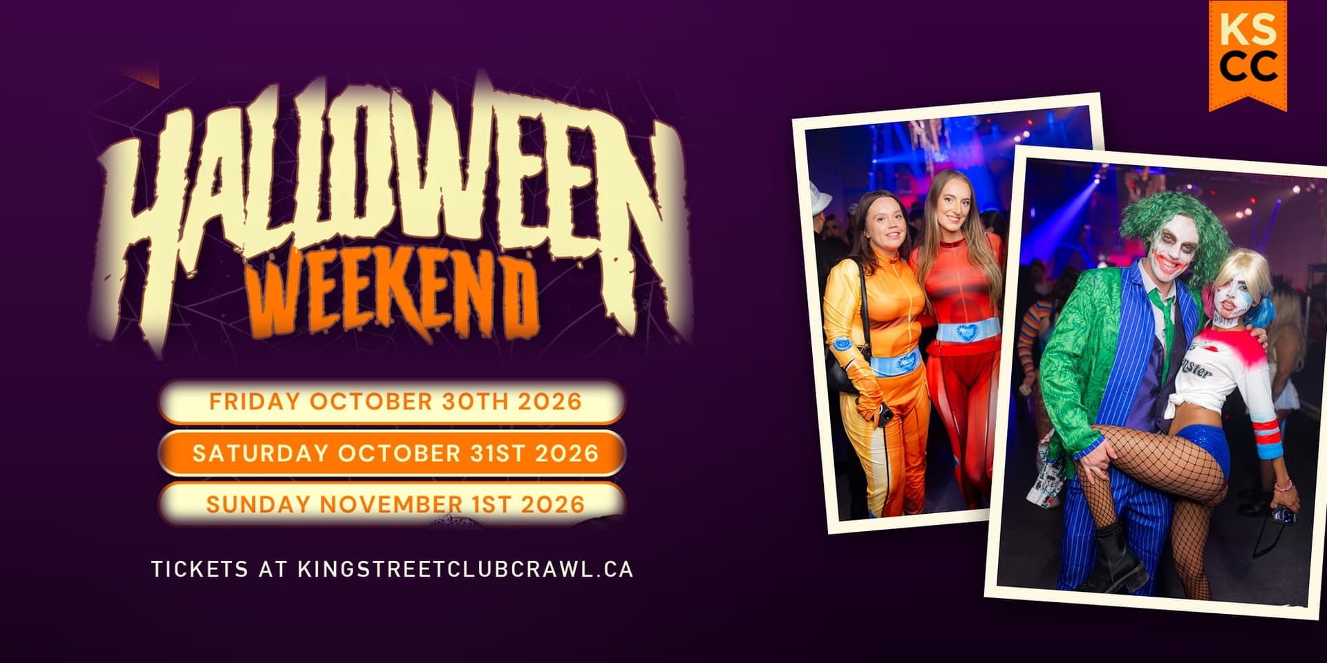 King Street Club Crawl Halloween Weekend: Friday October 30, Saturday October 31 and Sunday November 1, 2026, with costumed crawl guests