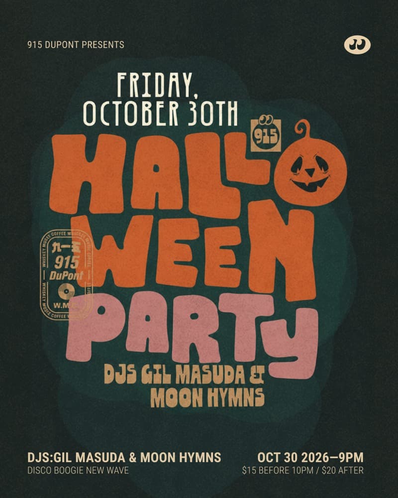 915 Halloween with DJs Moon Hymns & Gil Masuda flyer, 915 Dupont, 2026-10-30