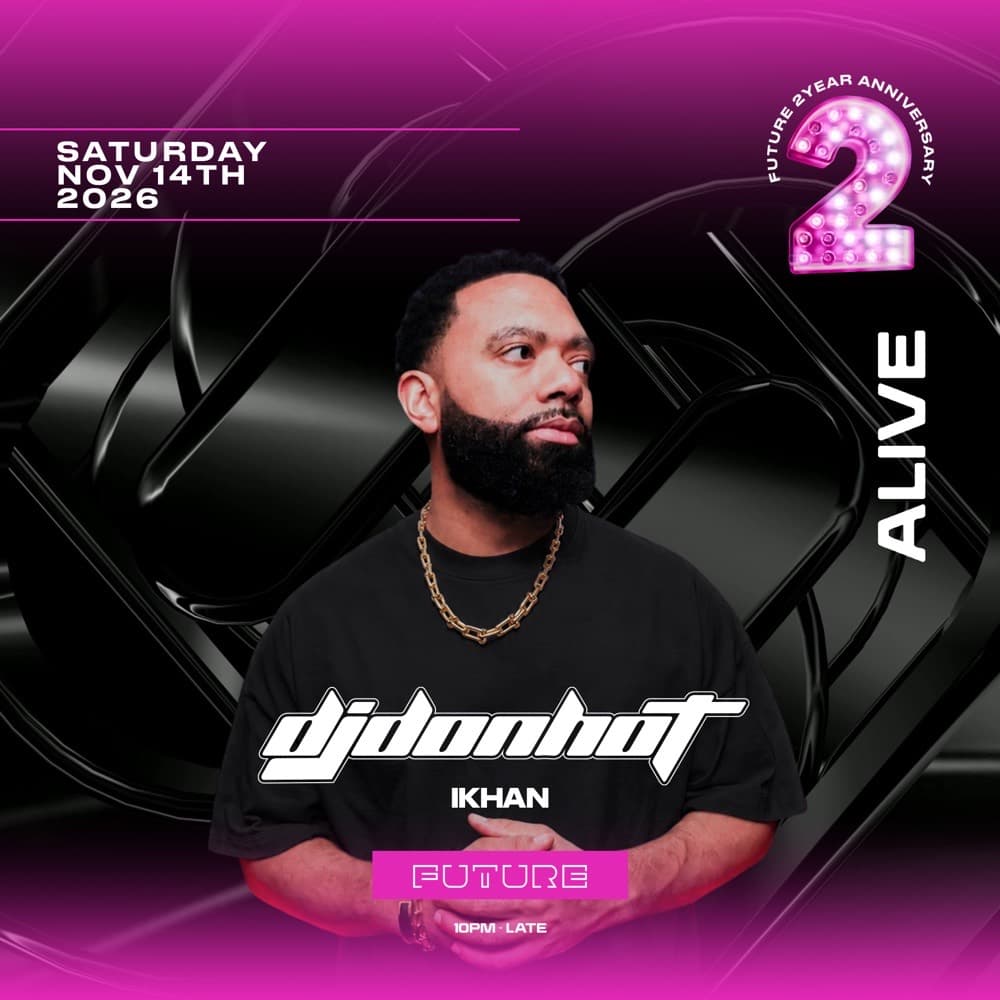 Alive Saturdays Future 2 Year Anniversary flyer with DJ Don Hot and IKHAN, November 14