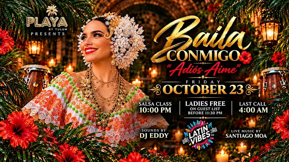 BAILA CONMIGO flyer, Playa by Tulum, 2026-10-23