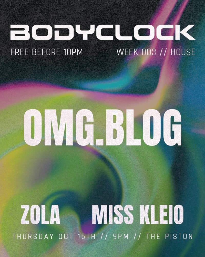 BODYCLOCK - HOUSE OMG.BLOG, Zola, Miss Kleio flyer