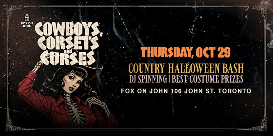 Cowboys, Corsets & Corpses | Country Halloween Bash flyer, Fox on John, 2026-10-29