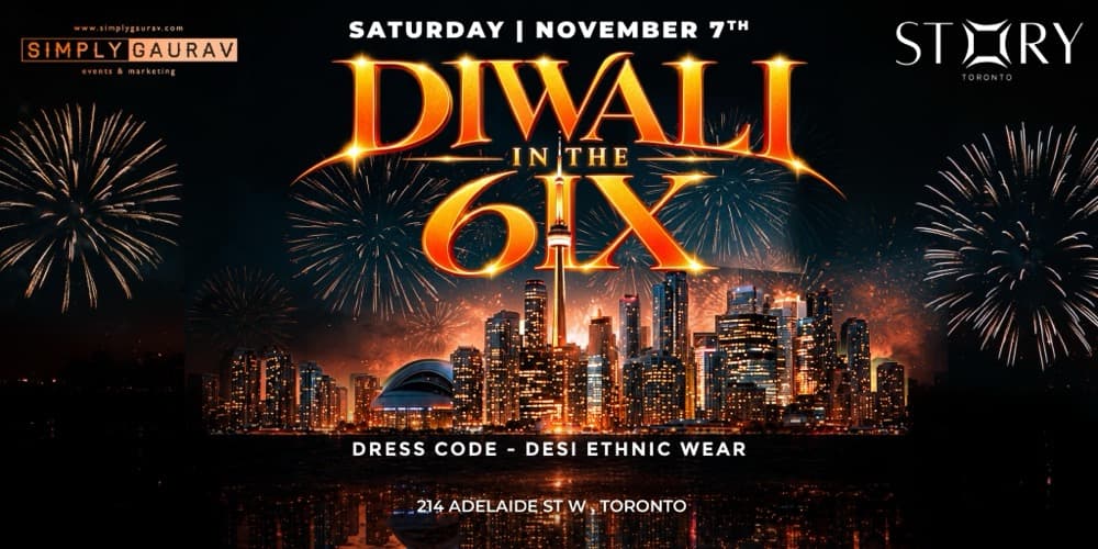 Diwali in the 6ix flyer, Saturday November 7 at Story Toronto
