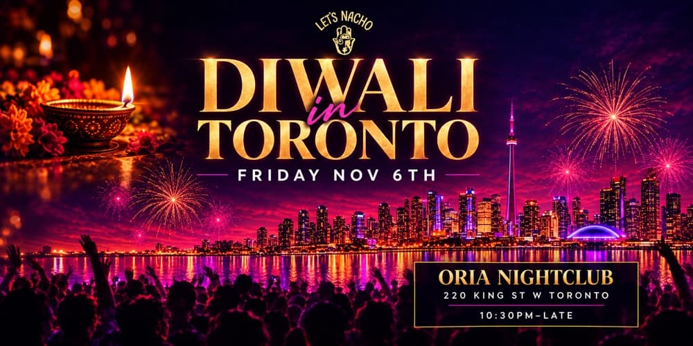 Diwali in Toronto Lets Nacho Bollywood party flyer, Friday November 6 at Oria