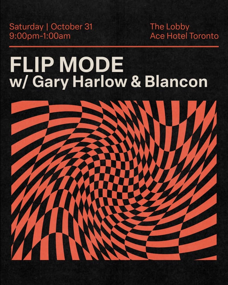 Flip Mode on Halloween flyer, The Lobby at Ace Hotel Toronto, 2026-10-31