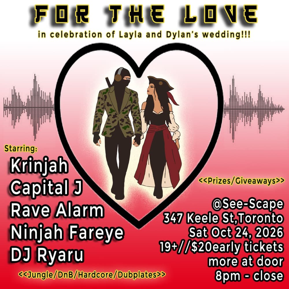 FOR THE LOVE - DJ CAPITAL J, KRINJAH, RAVE ALARM flyer