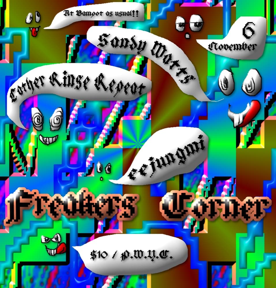 FREAKERS CORNER flyer, Bampot Tea House, 2026-11-06