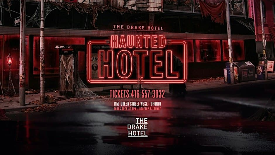 HAUNTED HOTEL 2026 - ALL ACCESS ROOFTOP & LOUNGE flyer, The Drake Hotel, 2026-10-31