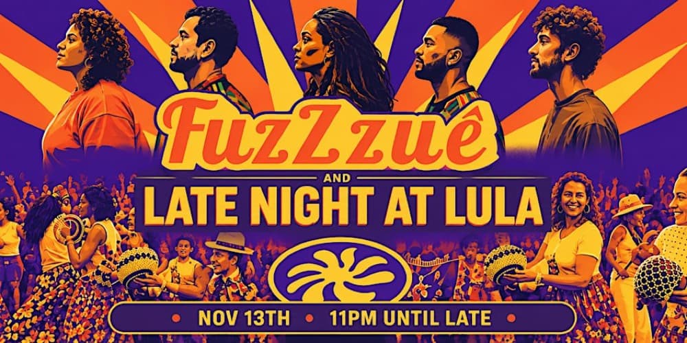 Late Night at Lula with Fuzzzuê flyer