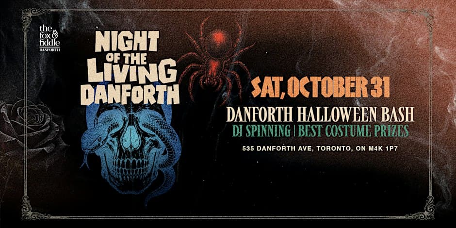 Night of the Living Danforth | Halloween Bash flyer, Fox & Fiddle Danforth, 2026-10-31