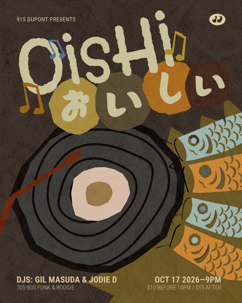 Oishi with DJs Gil Masuda + special guest Jodie D flyer, 915 Dupont, 2026-10-24