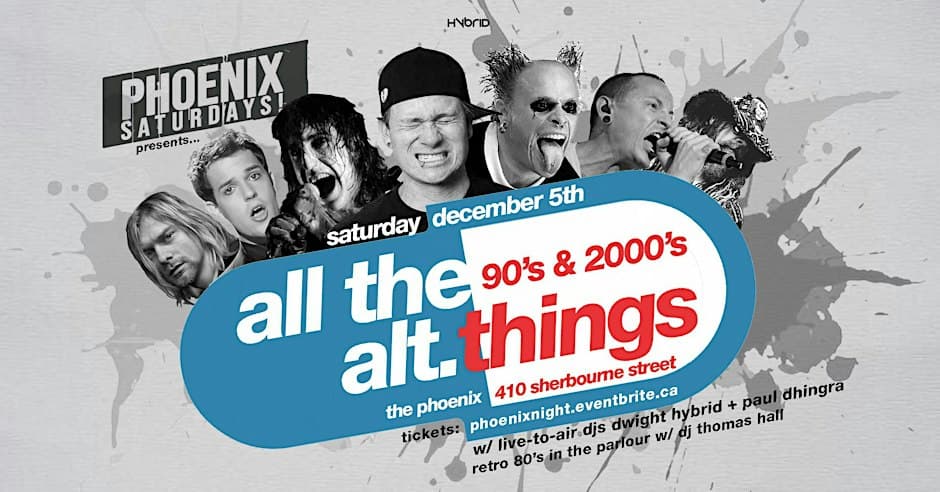 Phoenix Saturdays Presents: All The Alt. Things 90's & 2000's Night! flyer, Phoenix Concert Theatre, 2026-12-05