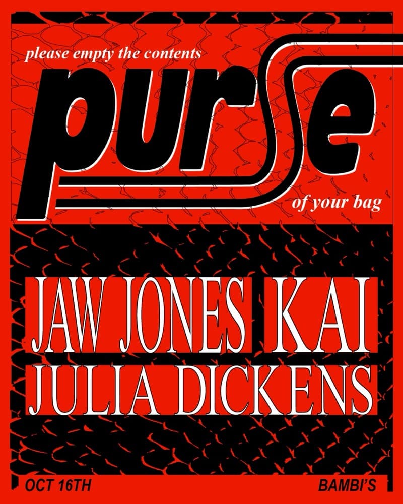 PURSE with Jaw Jones / Kai / Julia Dickens flyer