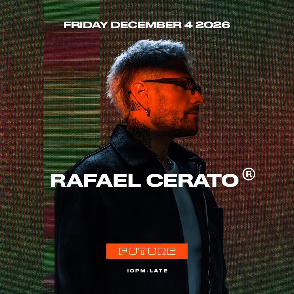 Rafael Cerato flyer, Future, Friday December 4 2026, 10 p.m. to late