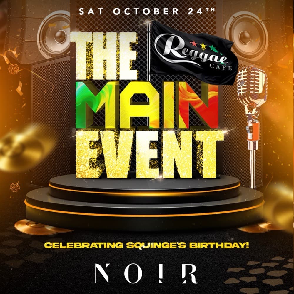 Reggae Cafe main event flyer, Noir inside Rebel, October 24