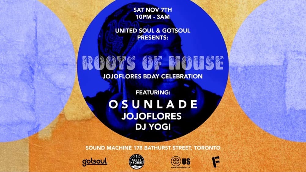 Roots Of House with Osunlade, Jojoflores & DJ Yogi flyer, Sound Machine, 2026-11-07