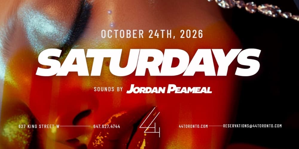 44 Toronto Saturdays flyer, October 24th 2026, sounds by Jordan Peameal