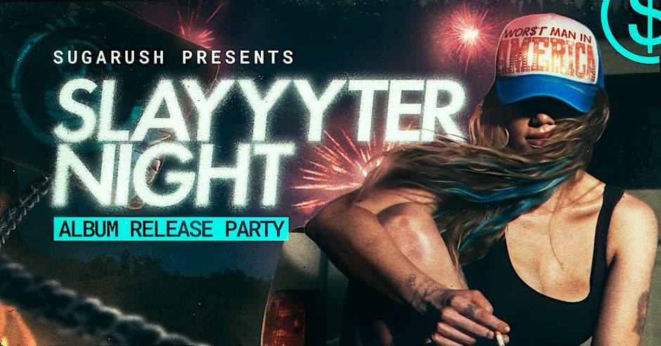 sugarush: SLAYYYTER NIGHT - album release party flyer, Supermarket Bar and Variety, 2026-12-04