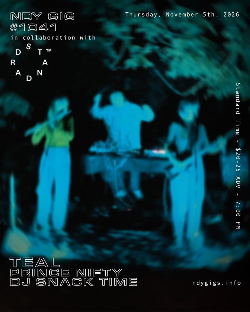 Teal (Live), Prince Nifty and DJ Snack Time presented by Not Dead Yet and Standard Time flyer, Standard Time, 2026-11-05