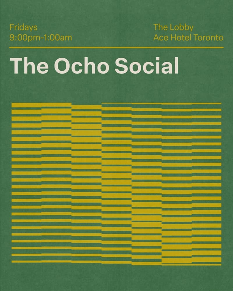 The Ocho Social flyer, The Lobby at Ace Hotel Toronto, 2026-10-30