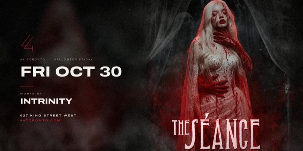 The Séance, 44 Toronto Halloween, Friday October 30