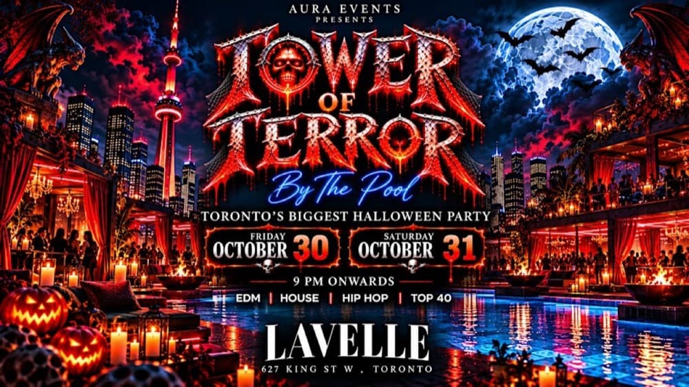 Aura Events presents Tower of Terror By The Pool, Friday October 30 and Saturday October 31, 9 PM onwards, Lavelle 627 King St W