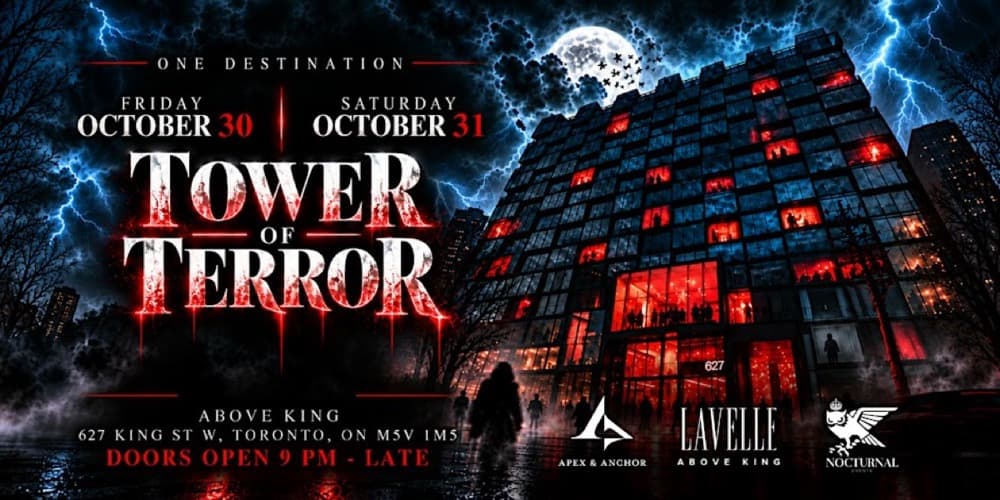 Tower of Terror at Lavelle, Friday October 30 and Saturday October 31, doors open 9 PM to late, 627 King St W