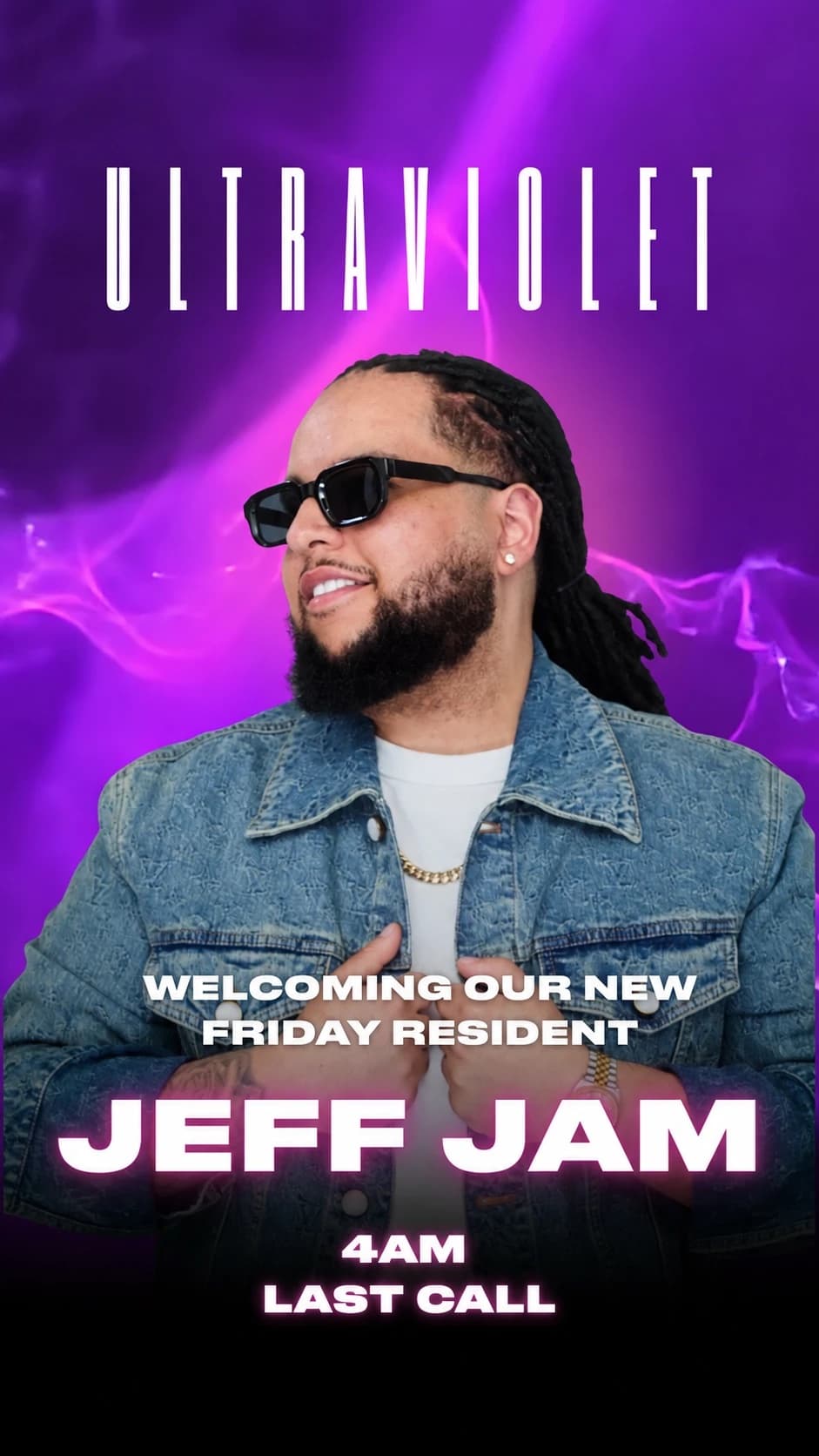 Ultraviolet flyer welcoming new Friday resident Jeff Jam, 4 a.m. last call