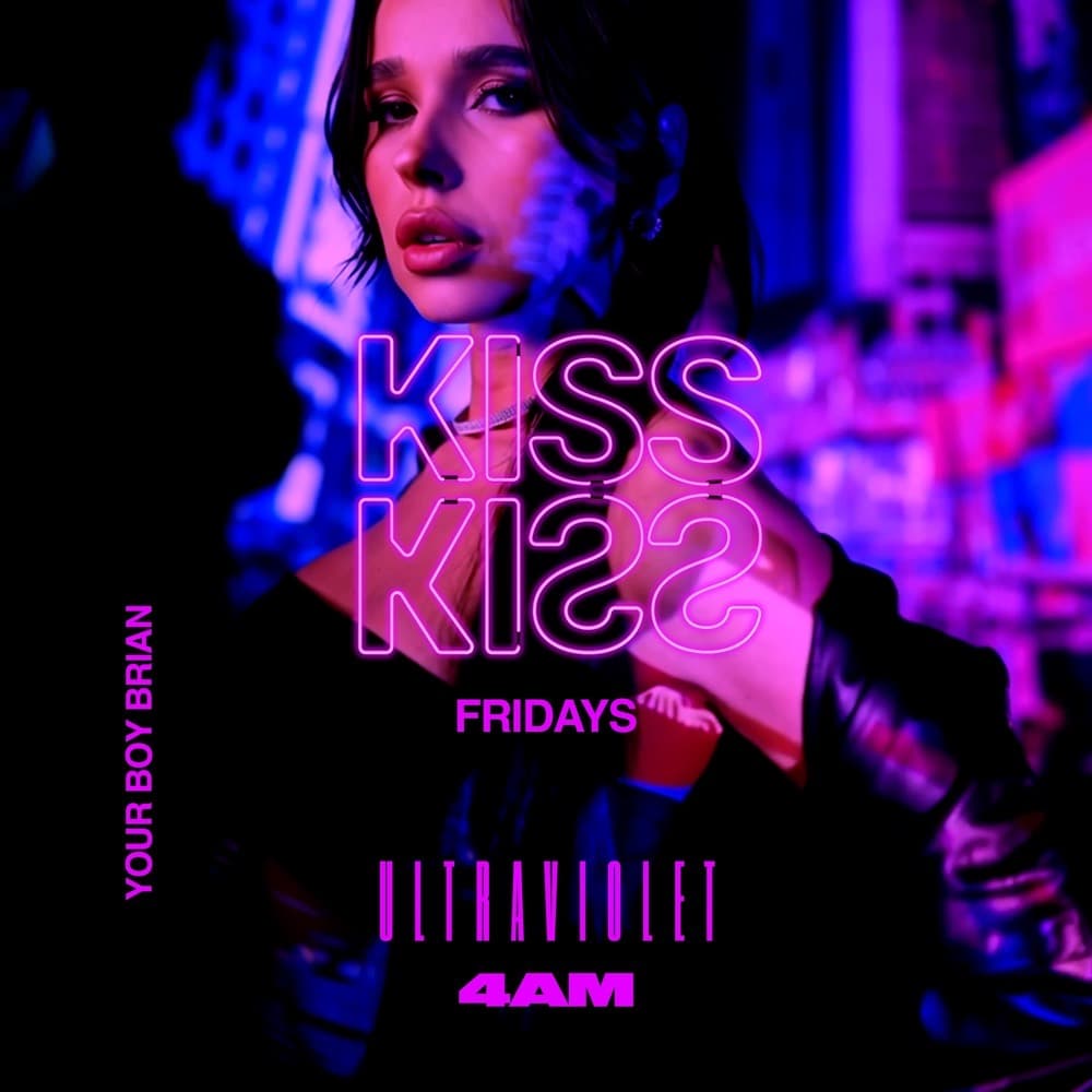 Kiss Kiss Fridays at Ultraviolet with Your Boy Brian, 4 a.m. flyer