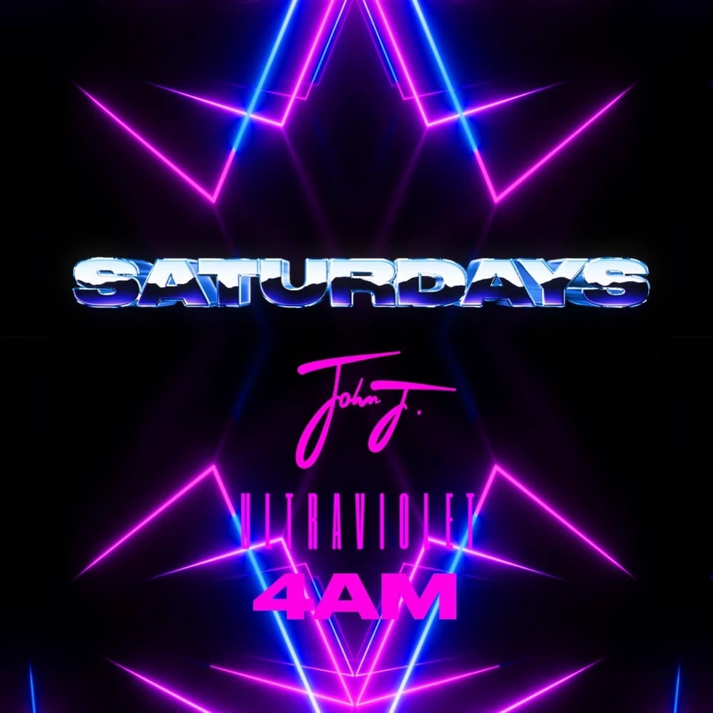 Saturdays at Ultraviolet with John J., 4 a.m. flyer