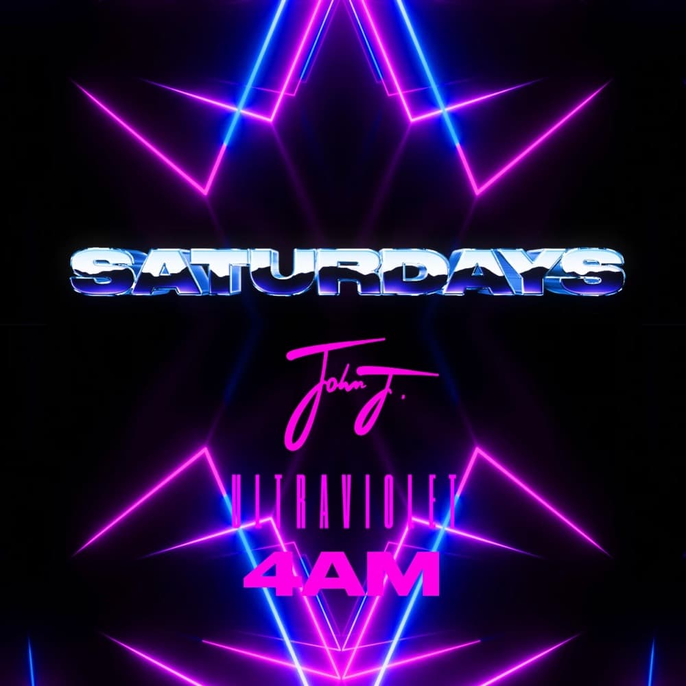 Saturdays at Ultraviolet with John J., 4 a.m. flyer
