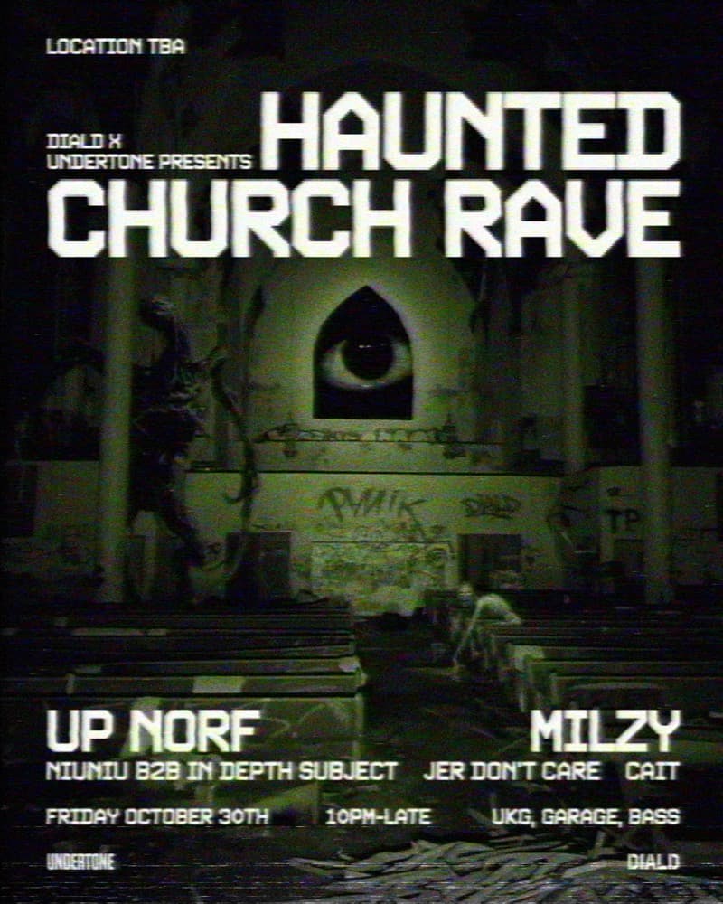 UNDERTONE x DIALD: Haunted Church Rave / Milzy (UK) & Up Norf (UK) flyer