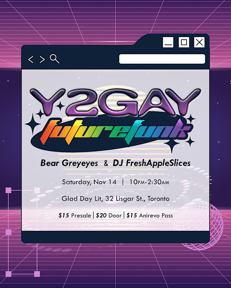 Y2GAY|Future Funk - the ultimate 2SLGBTQ+ nerd focused dance night flyer, Glad Day Lit, 2026-11-14